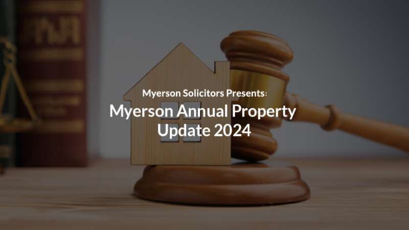 Key Takeaways from Myerson’s Annual Property Update 2024: Insights and Trends Shaping the Property Market 