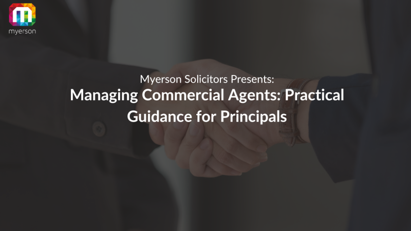 Webinar: Managing Commercial Agents: Practical Guidance for Principles